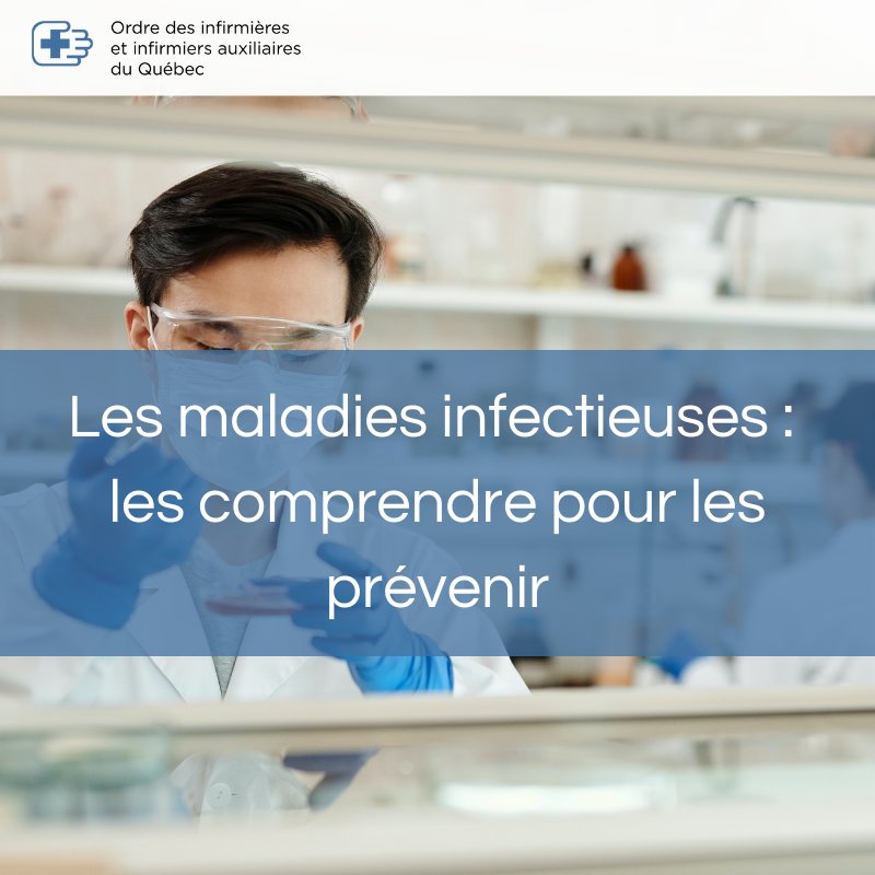 Les maladies infectieuses : les comprendre pour les prévenir