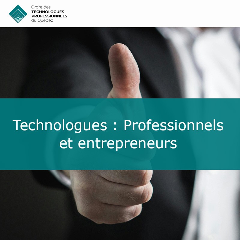 Technologues : Professionnels et entrepreneurs